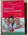 Educatie fara pedepse- Gilles-Marie Valet