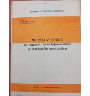 Normativ tehnic de reparatii la echipamentele si instalatiile energetice