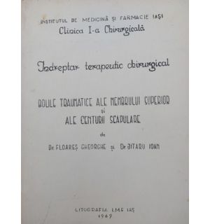 Bolile traumatice ale membrului superior si ale centurii scapulare- Floares Gheorghe, Vitaru Ioan