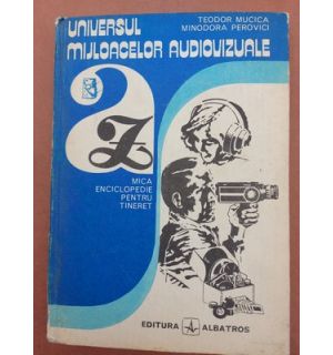 Universul mijloacelor audiovizuale- Teodor Mucica, Minodora Perovici