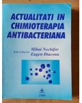Actualitati in chimioterapia antibacteriana- Mihai Nechifor, Eugen Diaconu