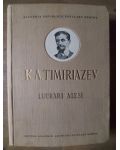 Lucrari alese- K. A. Timiriazev