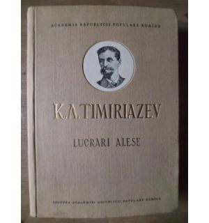 Lucrari alese- K. A. Timiriazev