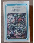 Unde sta norocul- Gh. Braescu