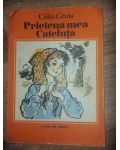 Prietena mea Cateluta Calin Gruia