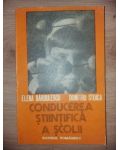 Conducerea stiintifica a scolii- Elena Barbulescu, Dumitru Stoica