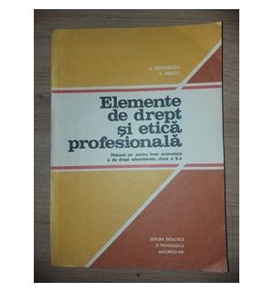 Elemente de drept si etica profesionala- V. Stefanescu