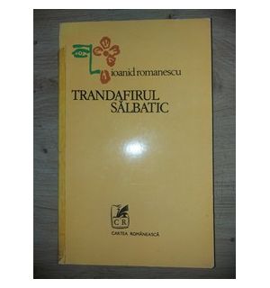 Trandafirul salbatic- Ioanid Romanescu