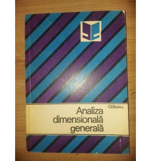 Analiza dimensionala generala- C. I. Staicu