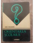 Orientarea scolara- Ion Holban