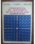 Dirigentia in sistemul muncii scolare- Ioan Damsa, Ion Dragan