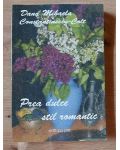 Prea dulce. Stil romantic- Dana Mihaela Constantinescu-Colt