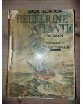 Rebeliune pe atlantic- Jack London