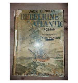 Rebeliune pe atlantic- Jack London