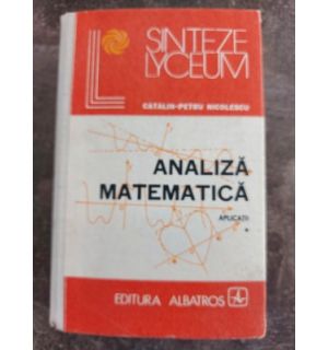 Analiza matematica 1- Catalin-Petru Nicolescu
