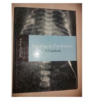Imaging in Paediatrics- Kieran McHugh
