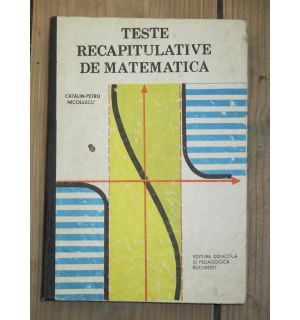 Teste recapitulative de matematica