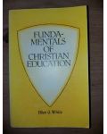 Fundamentals of Christian education- Ellen G. White