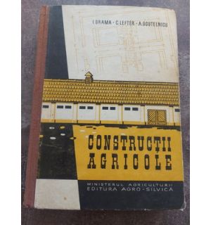 Constructii agricole- I. Grama, C. Lefter