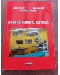 Book of surgical lectures- Lidia Ionescu, Roxana Livadariu