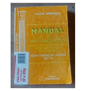 Manual de limba si literatura romana pentru examenul de capacitate 2002-2007 - Violeta Barbulescu