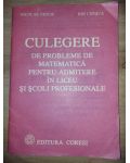 Culegere de probleme de matematica pentru admitere in liceu si scoli profesionale- Nicolae Ghiciu, Ion Chesca