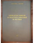 Legislatia familiei si practica judiciara in materie