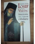 Sfantul Cuvios iosif de la Varatic: Smerenie intr-o imansa rabdare- Constantin Catana, Vlad Herman