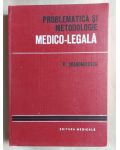 Problematica si metodologie medico-legala - V. Dragomirescu
