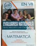 Matematica: Evaluarea nationala pentru absolventii clasei a 8-a 2018- Gheorghe Iurea, Dorel Luchian