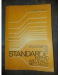 Culegere de standarde pentru atelierele mecanice-