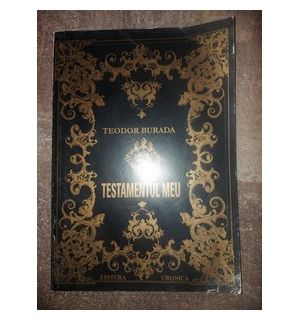 Testamentul meu- Teodor Burada