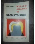 Metaloceramica in stomatologie- Ivan Viforel