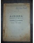 Algebra: Manual unic si culegere de probleme pentru clasa a 8-a medie