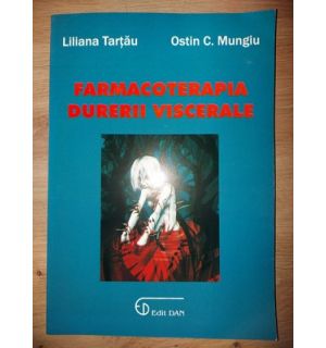 Farmacoterapia durerii viscerale- Liliana Tartau, Ostin C. Mungiu