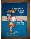 Boli psiho-somatice in practica medicala- B. Luban-Plozza, W. Poldinger