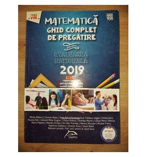 Matematica: Ghid complet de pregatire pentru Evaluarea Nationala 2019