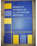 Modelul matriceal al sanatatii mintale- Graham Thornicroft, Michele Tansella