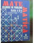 Matematica. Culegere de probleme clasa a 9-a vol.1