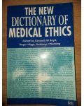The new dictionary of medical ethics- Kanneth M. Boyd, Roger Higgs