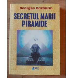 Secretul marii piramide- Georges Barbarin