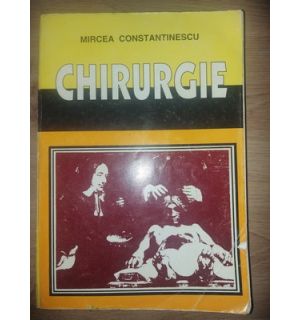 Chirurgie- Mircea Constantinescu