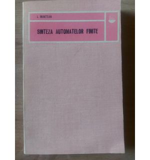 Sinteza automatelor finite- I. Muntean