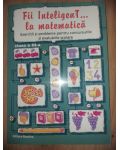 Fii inteligent... la matematica clasa a 3-a