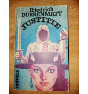 Justitie- Friedrich Durrenmatt