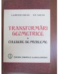 Transformari geometrice Culegere de probleme Laurentiu Duican