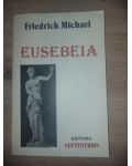 Eusebeia- Friedrich Michael