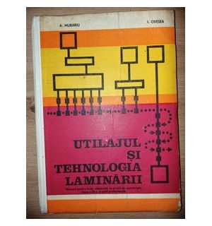 Utilajul si tehnologia laminarii- A. Murariu, I. Ovesea
