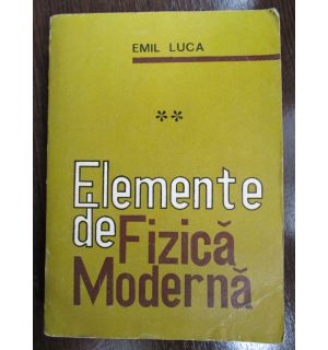 Elemente de fizica moderna vol.2