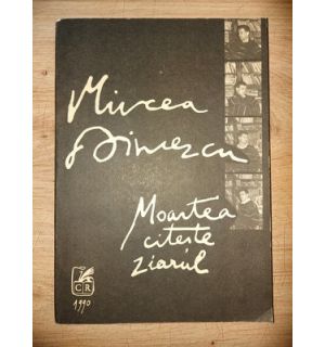Moartea citeste ziarul- Mircea Dinescu
